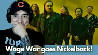 WAGE WAR covers NICKELBACK Savin Me [upl. by Nodyl869]