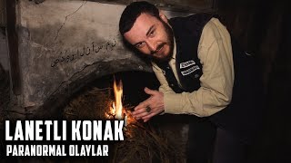 LANETLİ KARADUL KONAĞINDA BİR GECE GEÇİRDİK  Olaylar [upl. by Ambrose]