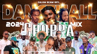 Dancehall Mix 2024 New Dancehall Songs  Choppa  Byron Messia Lil babyMasickaChronic lawPopcaan [upl. by Stulin]