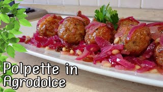 Polpette in Agrodolce alla Siciliana con Cipolla Rossa [upl. by Aurita]