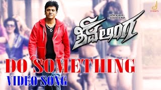 Shivalinga  Do Something Kannada Movie Video Song  Dr Shivarajkumar Vedika  V Harikrishna [upl. by Decca]