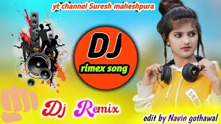 New DJ REMIX song suresh maheshpura 🙏 [upl. by Sedruol]