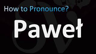 How to Pronounce Pawel Polish [upl. by Bertero]