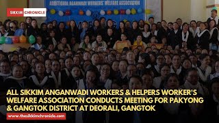 All Sikkim Anganwadi workers amp helpers welfare association conducts meeting at Deorali Gangtok [upl. by Ruberta]