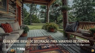 Guia sobre ideias de decoração para varandas de fazenda [upl. by Ardnossac219]