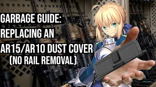 Replacing AR Dust Cover [upl. by Sedicla235]