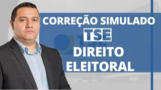 CORREÇÃO SEGUNDO SIMULADO  TSE  DIREITO ELEITORAL  TÉCNICO e ANALISTA [upl. by Snevets]