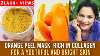 Orange Peel Mask  Rich in Collagen  For a Youthful and Bright Skin  Rethikas Beauty Secrets [upl. by Davine]