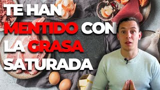 Las Grasas Saturadas son Saludables y no deberías evitarlas [upl. by Artened]