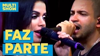 Faz Parte  Projota  Anitta  Música Boa ao Vivo Multishow [upl. by Nnylrefinnej]