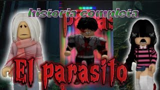 El parasito  historia completa  MonluYt robloxhistoria [upl. by Conn]