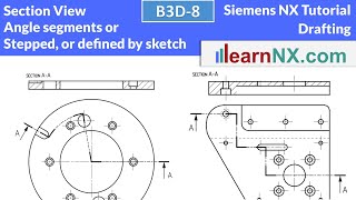 Siemens NX Tutorial  Stepped section view Section line Section view with angle segments [upl. by Trainer]