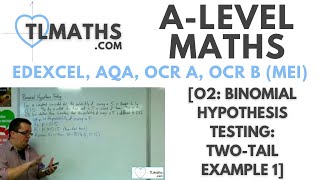 ALevel Maths O205 Binomial Hypothesis Testing TwoTail Example 1 [upl. by Mighell]