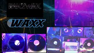 BAK2WAX VOL 41  SATURDAY SPINNING [upl. by Bock]