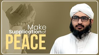 Make Supplication of Peace  Hafiz Kaleem Attari  Madani Channel English [upl. by Tamma]