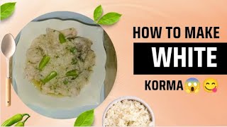 White Corma itna tasty 😱😋😋Try this recipe 💁💁minivlog cookingvideo kitchendailyvloggers [upl. by Daphene]