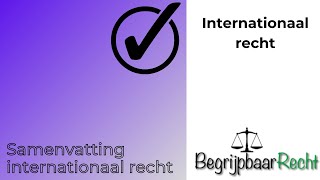 Samenvatting internationaal recht [upl. by Stacey794]