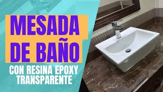 RESINA EPOXI TRANSPARENTE  Mesada de Baño  paso a paso [upl. by Narton]