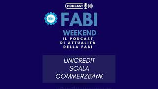 FABI WEEKEND  UNICREDIT SCALA COMMERZBANK [upl. by Trelu]