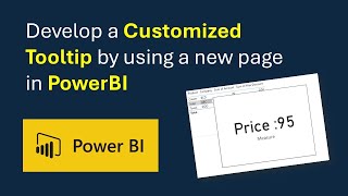 Develop a Customized Tooltip by using a new page in PowerBI [upl. by Ainala]