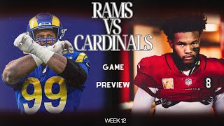 Los Angeles Rams vs Arizona Cardinals Game Preview  Week 12  Playoff Push [upl. by Thorstein]