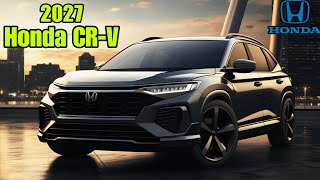 2027 Honda CRV  Premium Family Compact SUV  Very Luxurious Appearance [upl. by Narba]