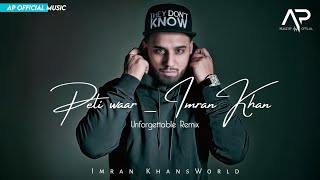 Peli Waar Remix Imran Khan  The best version youll ever hear [upl. by Dnomso]