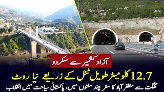 Azad Kashmir To Skardu Tunnel Project  127Km Long Revolutionary Road in Pakistan  Gwadar CPEC [upl. by Felicia]