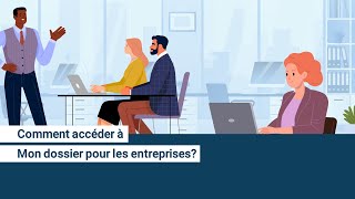 Comment accéder à Mon dossier pour les entreprises [upl. by Wun]