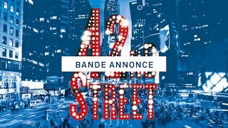 42nd Street  Bande annonce 2016 [upl. by Yarazed]