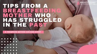 Tips From a Breastfeeding Mother Who Has Struggled in the Past [upl. by Friederike]