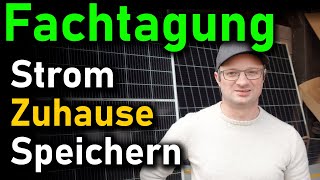 Fachtagung Energie  Wann lohnt ein Speicher Balkonsolar DIY Sicherheit [upl. by Rodrich]