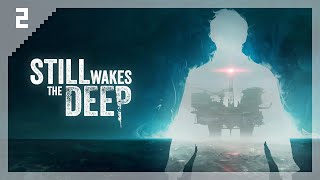 Still Wakes the Deep Part 2  Finale [upl. by Torrlow]