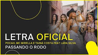 Pocah Mc Mirella e Tainá Costa Feat Lara Silva  Passando o Rodo Letra Oficial [upl. by Anihsat]