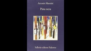 quot Pista nera quot di Antonio Manzini [upl. by Akinnor]