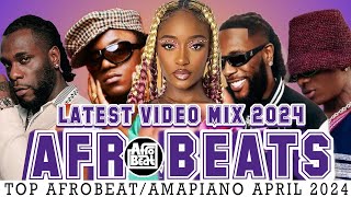 AFROBEATAMAPIANO l VIBRATIONAL MIX 2024 APRIL 2024 l Burna Boy Tyla Water Ayra Starr Rush Wizkid [upl. by Ikaz]