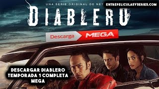 Descargar Diablero Temporada 1 Completa En Español Latino amp Sub Español Por Mega [upl. by Guenevere896]