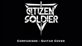 Citizen Soldier  Comparison Guitar Cover by Sam Ward CitizenSoldier [upl. by Aicirtac295]