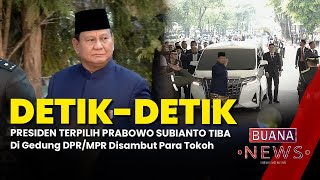 Moment Detikdetik Prabowo Subianto Tiba di Gedung DPRMPR Disambut Para Tokoh  Berita Terkini [upl. by Durning]