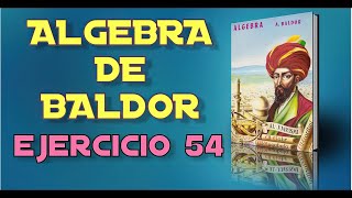 Algebra de Baldor Desde Cero  Ejercicio 54 5 [upl. by Dichy]