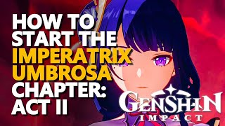 How to start the Imperatrix Umbrosa Chapter Act II  Transient Dreams Genshin Impact 25 quest [upl. by Etteluap]