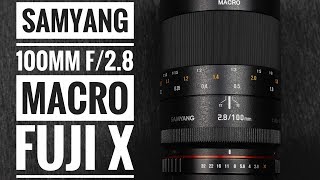 Samyang 100mm f28 Macro Lens Fuji X Series [upl. by Yrogiarc]