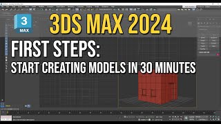 3Ds Max 2024  Beginner  First Steps [upl. by Harve]