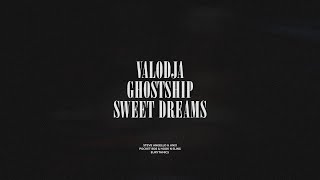 Valodja  Ghostship  Sweet Dreams [upl. by Fine403]