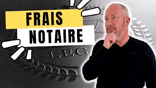 Comprendre les Frais de Notaire Immobilier [upl. by Antoinetta117]