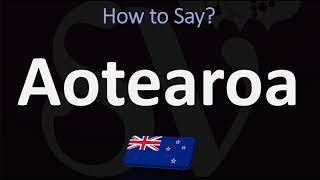 How to Pronounce Aotearoa NEW ZEALAND MAORI [upl. by Charmane]