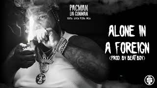 Pacman Da Gunman  Alone in a Foreign Official Audio [upl. by Ylim573]