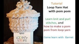 DIY loopyarn hat with pom pom a step by step tutorial [upl. by Romina945]