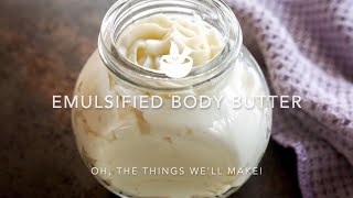 Emulsified Body Butter [upl. by Garnett699]