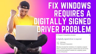 Fix Windows Requires a Digitally Signed Driver Problem In Windows 1110 [upl. by Nappy492]